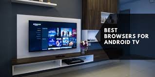 Read more about the article Top 5 Best Browsers for Android TV